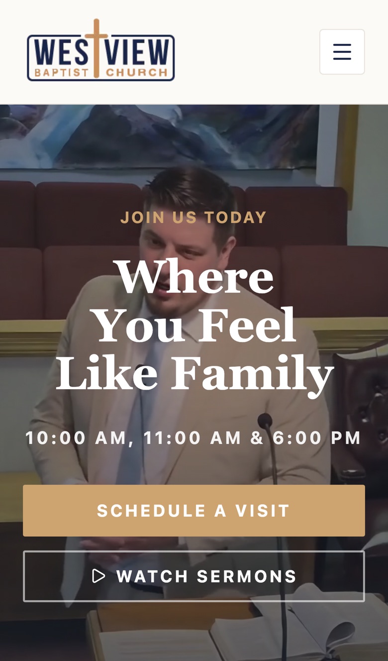 Westview Baptist Church's homepage on a phone: the logo, then a full-screen clip of a service behind the words Where You Feel Like Family, the service times 10:00 AM, 11:00 AM and 6:00 PM, and buttons for Schedule a Visit and Watch Sermons.